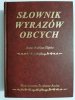 SŁOWNIK WYRAZÓW OBCYCH - Anna Kubisa-Ślipko 